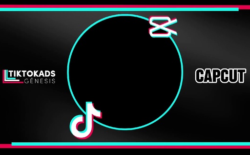CAPCUT - TIK TOK ADS